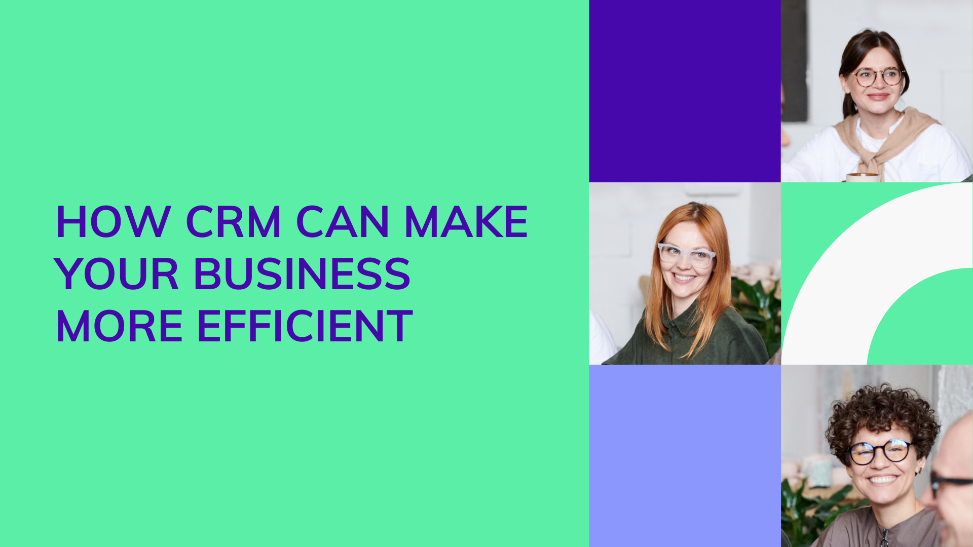 How CRM Can Make Your Business More Efficient - TD Web Services